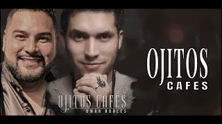 Banda MS  Ojitos Cafés ft Omar Robles LETRA [upl. by Asher]