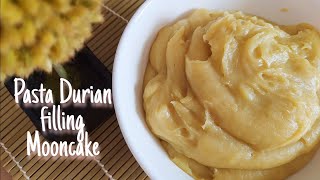 Resep Pasta Durian untuk Mooncake [upl. by Cosme]