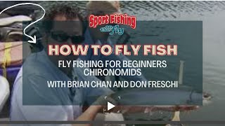 BEGINNER FLY FISHING CHIRONOMIDS WITH BRIAN CHAN AND DON FRESCHI [upl. by Nylahs]