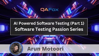 1 AI Powered Software Testing  Part 1 Software Testing Passion series [upl. by Etnaud]