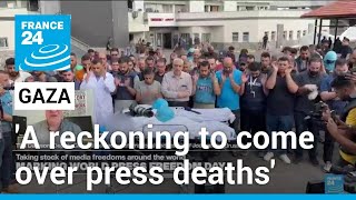 Journalist deaths in Gaza A reckoning to come when war is over • FRANCE 24 English [upl. by Assener]