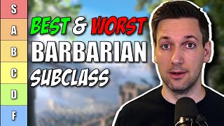 Barbarian Subclass Tier Ranking in Dungeons amp Dragons [upl. by Eniretak80]