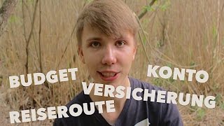 WELTREISE Planung Reiseroute Budget Versicherung und Konto UPDATE 1 [upl. by Falconer]