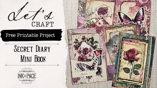 Secret Diary Easy Free Printable Ephemera 177 Ink and Page Journals  Junk Journal Tutorial [upl. by Lindie]