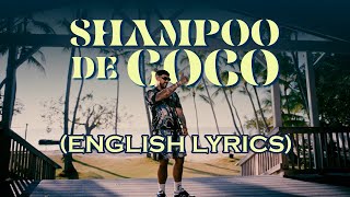 Anuel AA  Shampoo de Coco English Lyrics [upl. by Aehtla]