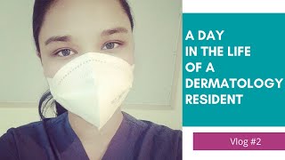 A Day In The Life Of A Dermatology Resident  India [upl. by Lehmann]