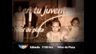 Hilos de Plata Nueva Temporada Promo Aguascalientes TV [upl. by Dnomso]