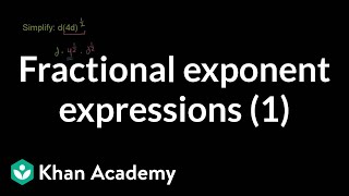 Fractional exponent expressions 1  Exponent expressions and equations  Algebra I  Khan Academy [upl. by Ervin]