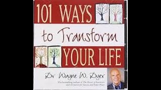 Audiobook  Wayne Dyer  101 Ways to Transform Your Life [upl. by Rowland]