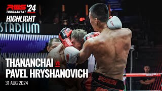 Highlight l Thananchai Sitsongpeenong vs Pavel Hryshanovich Muay Thai Academy I RWS [upl. by Tompkins326]