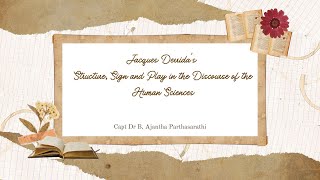 Jacques Derrida’s Structure Sign and Play in the Discourse of Human Sciences  Part 4 [upl. by Otcefrep]