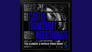 Indoctrinate The Element MT amp Patrick Prins Remix [upl. by Alegnat779]