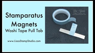 Quick Crafting Tip  Stamparatus Magnets Washi Tape Pull Tabs [upl. by Scherle694]