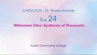 CHEM 2125 Exp 24  Dr Shawn Amorde [upl. by Ingunna394]