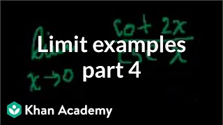 Limit examples w brain malfunction on first prob part 4  Differential Calculus  Khan Academy [upl. by Nuajed341]