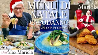 MENU di NATALE e CAPODANNO Ricette primo secondo e contorno per fare un figurone Chef Max Mariola [upl. by Anire205]