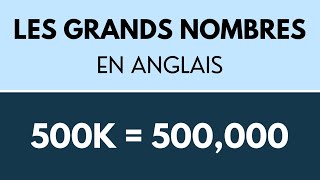 Apprendre les grands nombres en Anglais Du français à langlais [upl. by Marela]