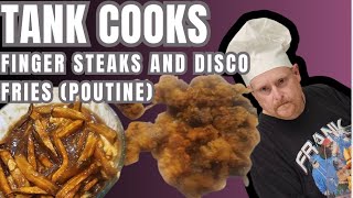 Tank Cooks Idaho Finger Steaks and Disco Fries Poutine [upl. by Enawtna940]