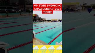 Mp🌧️🔥🥵 state swimming Championship 2024 Indore  mp state mp swim competition [upl. by Eerahc924]