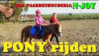 Ik ga PONY rijden bij NJoy Mijn eerste keer PONY rijden 1471A [upl. by Fennell]