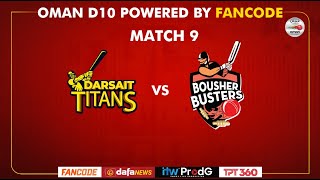 Oman D10 powered by Fancode  Match 09  Darsait Titans vs Bousher Busters [upl. by Mahseh]