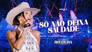 Ana Castela  Só Não Deixa Saudade DVD Boiadeira Internacional [upl. by Awra589]