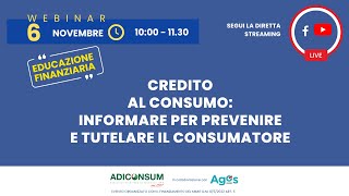 Credito al consumo Informare per prevenire e tutelare il consumatore educazione finanziaria [upl. by Aihn]