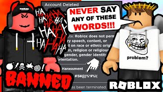 Saying These Words Will INSTANTLY Get You BANNED ACCOUNT DELETED ROBLOX [upl. by Bergerac]