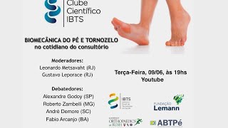 Clube Científico IBTS  BIOMECÂNICA DO TORNOZELO E PÉ [upl. by Hirsch]