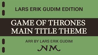 Game of Thrones  Ramin Djawadi arr Lars Erik Gudim Available for Concert Band Grade 4 [upl. by Annelise]