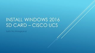 Windows 2016 Installation on SD card  Cisco UCS [upl. by Sillaw]