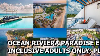 Ocean Riviera Paradise El Beso All Inclusive Adults Only Playa del Carmen [upl. by Kast]