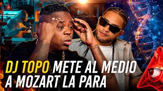 DJ TOPO METE AL MEDIO A MOZART LA PARA CON UNA ABELADA EN EL DESPELUÑE [upl. by Hills]