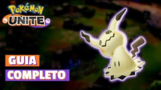 GUIA COMPLETO DO MIMIKYU  POKEMON UNITE [upl. by Herold]