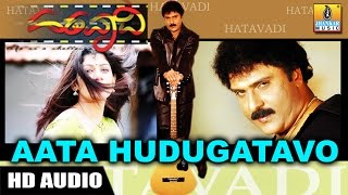 Aata Hudugatavo  Hatavadi  Movie  Shankar Mahadevan  Ravichandran Radhika  Jhankar Music [upl. by Bard858]