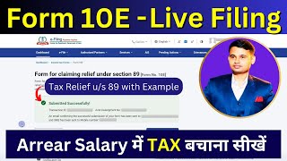 Live Filing  Form 10E for AY 202425  File form 10E for Arrears of Salary  Relief us 89 [upl. by Merceer]