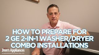 How to Prepare to Install Two GE 2in1 Washer amp Dryer Combo Units [upl. by Eneryt54]