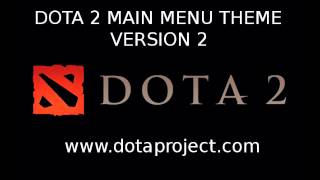 Dota 2 Main Menu Theme Version 2 [upl. by Garett]