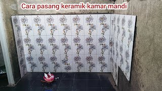 cara pasang keramik dinding kamar mandi [upl. by Subocaj183]