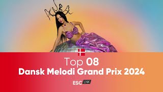 🇩🇰 Dansk Melodi Grand Prix 2024 MY TOP 8 Eurovision 2024 Denmark [upl. by Suoirred]