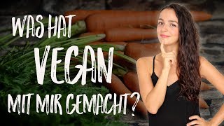 WIE SICH MEIN LEBEN DURCH DIE VEGANE ERNÄHRUNG KOMPLETT GEWANDELT HAT [upl. by Ahseihs207]