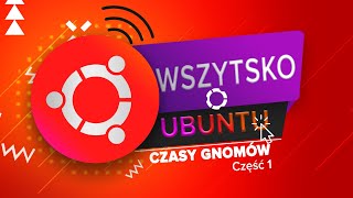 Historia Ubuntu cz1  Czasy gnomów [upl. by Anyrb611]