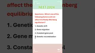 Which one of the following factors will not affect the HardyWeinberg equilibrium NEET2024 [upl. by Burrus]