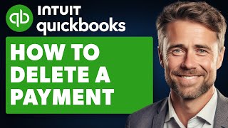 How To Delete a Payment In Quickbooks Online Full 2024 Guide [upl. by Solley]