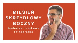 Technika uciskowa intraoralna  mięsień skrzydłowy boczny [upl. by Yelak]