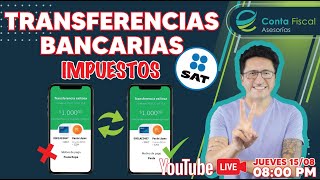 🔥Transferencias Bancarias SAT IMPUESTOS🔥 [upl. by Morley134]