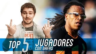 Los 5 Futbolistas CON GAFAS más recordados [upl. by Herr196]