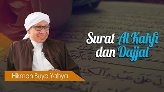 Surat Al Kahfi dan Dajjal  Hikmah Buya Yahya [upl. by Fawna562]