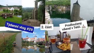 Týdenní vlog 29 Prodloužený víkend v Telči 2část [upl. by Dray]