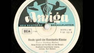 Heute spielt der Konstantin Klavier  Kurt Henkels  Helga Brauer [upl. by Petronia385]